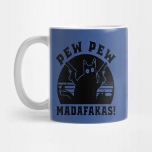 Pew Pew Madafakas Mug